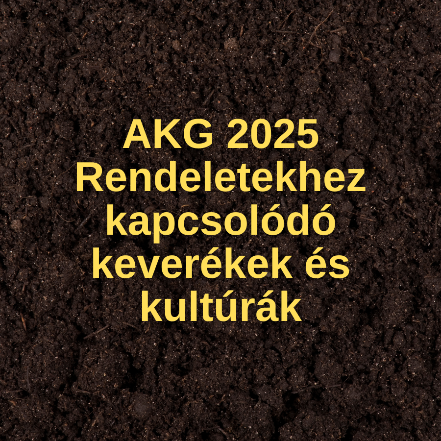 AKG 2025 - Rendeletekhez kapcsolódó keverékek és kultúrák