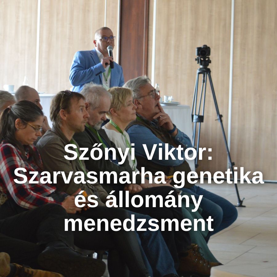 Szőnyi Viktor: Szarvasmarha genetika és állomány menedzsment